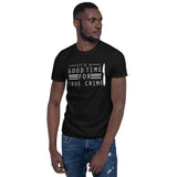 True Crime Shirt | True Crime Gifts | It's A Good Time For True Crime Unisex T-Shirt True Crime Shirt | True Crime Gifts | It's A Good Time For True Crime Unisex T-Shirt