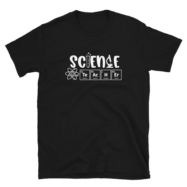 Science Teacher Shirt | Science Teacher Gifts | Science Teacher Unisex T-Shirt