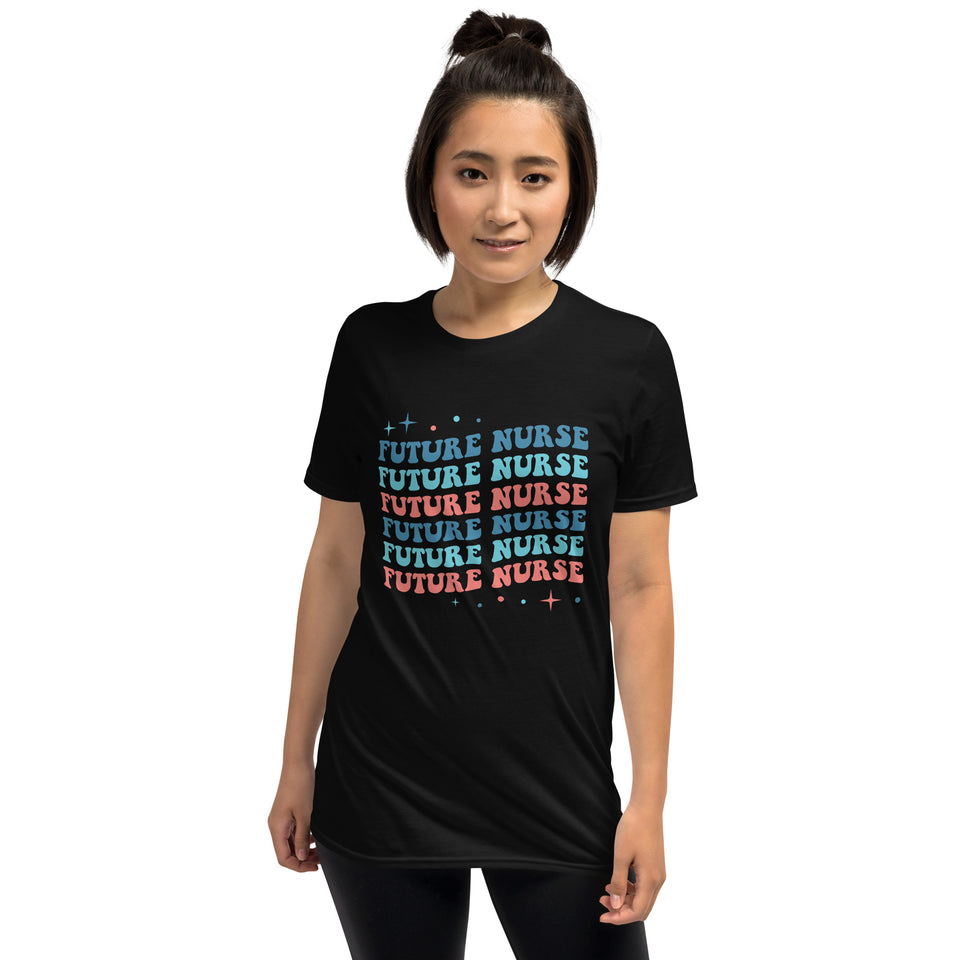 Future Nurse Shirt | Future Nurse Gift | Future Nurse Shirts For Work | Future Nurse Unisex T-shirt