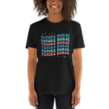Future Nurse Shirt | Future Nurse Gift | Future Nurse Shirts For Work | Future Nurse Unisex T-shirt Future Nurse Shirt | Future Nurse Gift | Future Nurse Shirts For Work | Future Nurse Unisex T-shirt