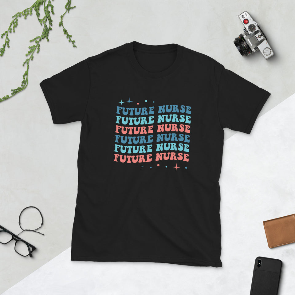 Future Nurse Shirt | Future Nurse Gift | Future Nurse Shirts For Work | Future Nurse Unisex T-shirt