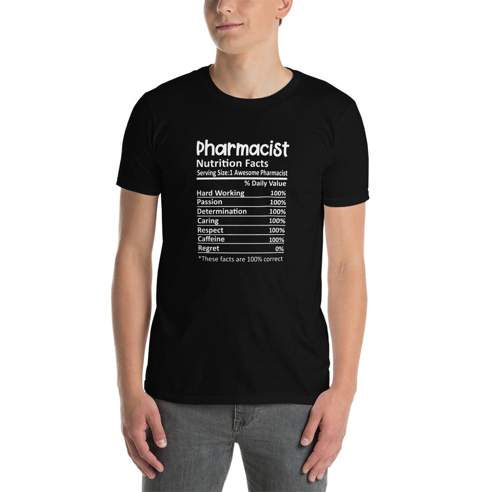 Pharmacist Shirt | Pharmacist Gift | Pharmacist Nutritional Facts Unisex T-Shirt