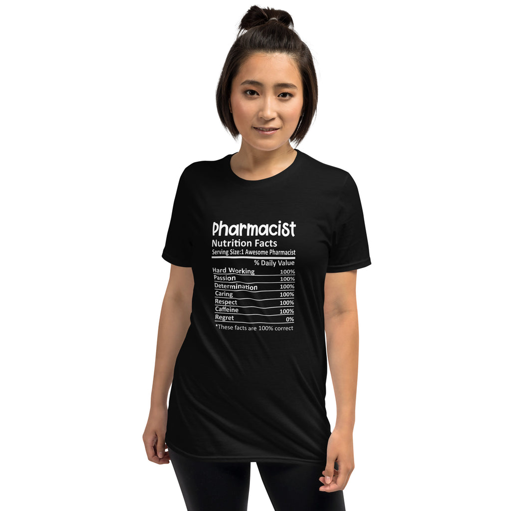 Pharmacist Shirt | Pharmacist Gift | Pharmacist Nutritional Facts Unisex T-Shirt