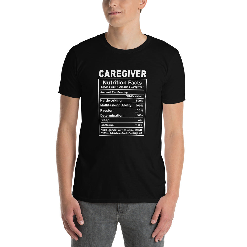 Caregiver Shirt | Caregiver Gift | Caregiver Nutritional Facts Unisex T-Shirt Main image