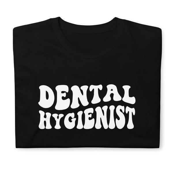 Dental Hygienist Shirt | Dental Hygienist Gift | Dental Hygienist Unisex T-Shirt