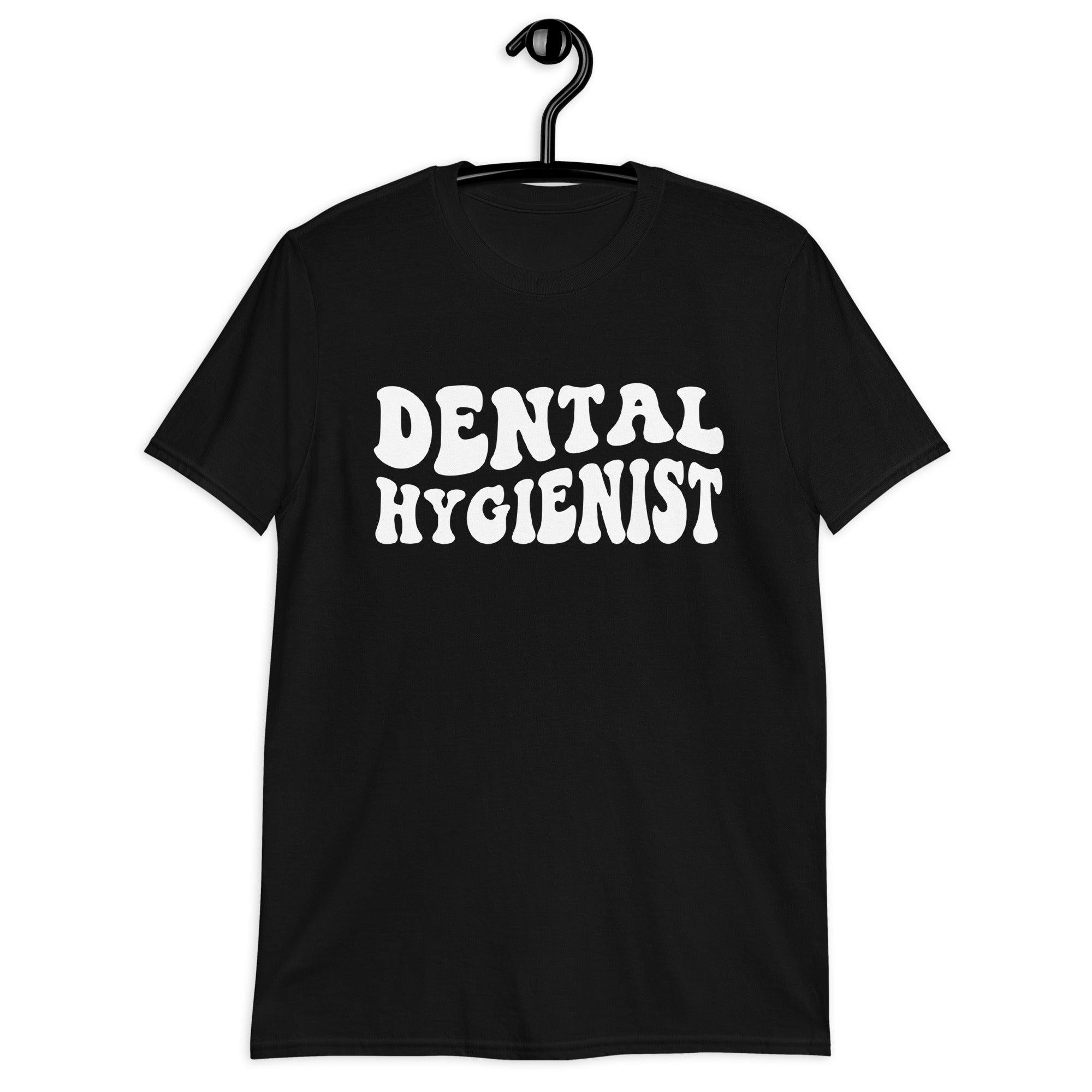 Dental Hygienist Shirt | Dental Hygienist Gift | Dental Hygienist Unisex T-Shirt