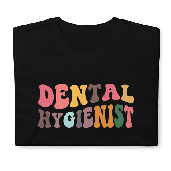 Dental Hygienist Shirt | Dental Hygienist Gift | Dental Hygienist Unisex Multi T-Shirt