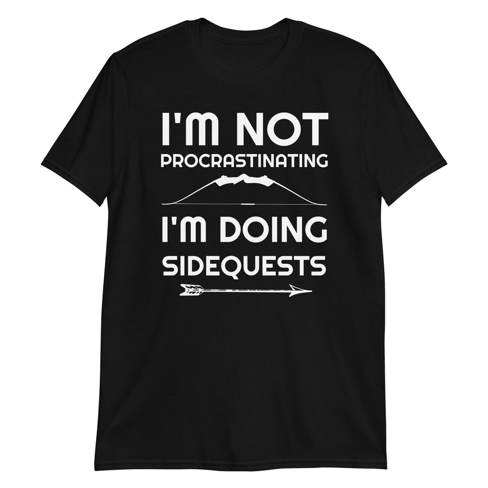 I'm Not Procrastinating I'm Doing Side Quests Bow And Arrow RPG Unisex T-Shirt