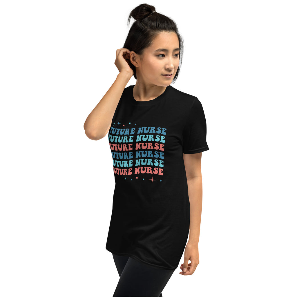 Future Nurse Shirt | Future Nurse Gift | Future Nurse Shirts For Work | Future Nurse Unisex T-shirt