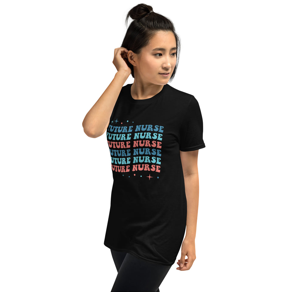 Future Nurse Shirt | Future Nurse Gift | Future Nurse Shirts For Work | Future Nurse Unisex T-shirt