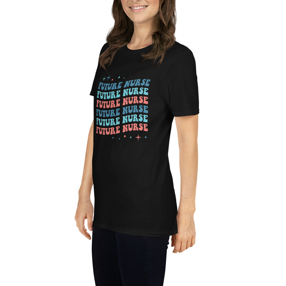 Future Nurse Shirt | Future Nurse Gift | Future Nurse Shirts For Work | Future Nurse Unisex T-shirt