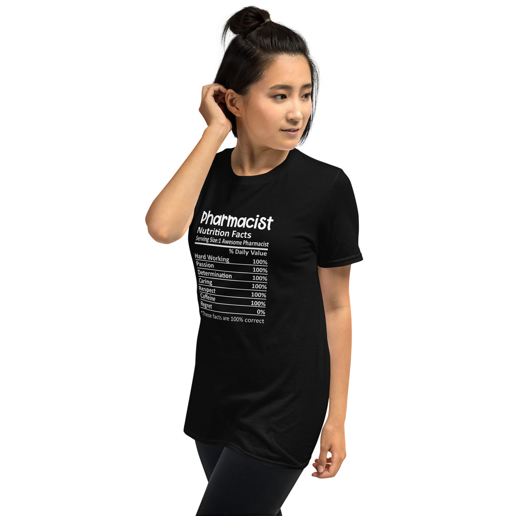 Pharmacist Shirt | Pharmacist Gift | Pharmacist Nutritional Facts Unisex T-Shirt