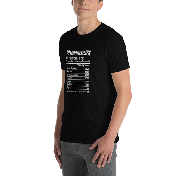 Pharmacist Shirt | Pharmacist Gift | Pharmacist Nutritional Facts Unisex T-Shirt