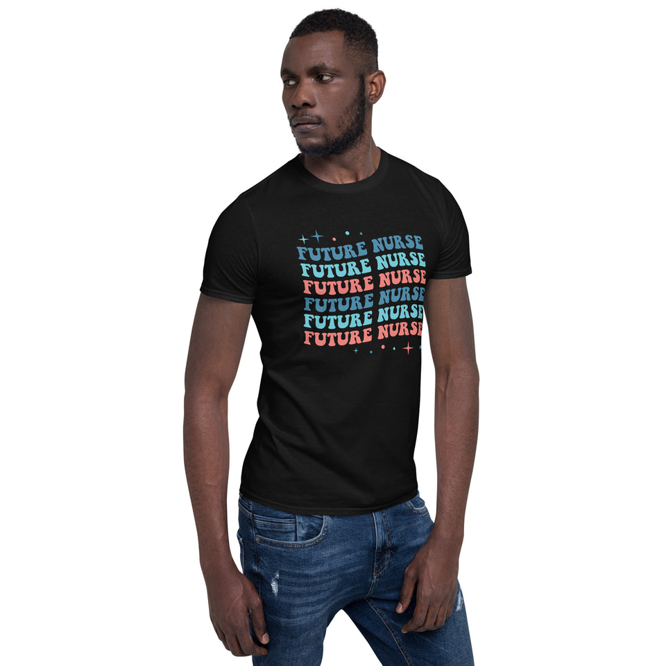 Future Nurse Shirt | Future Nurse Gift | Future Nurse Shirts For Work | Future Nurse Unisex T-shirt