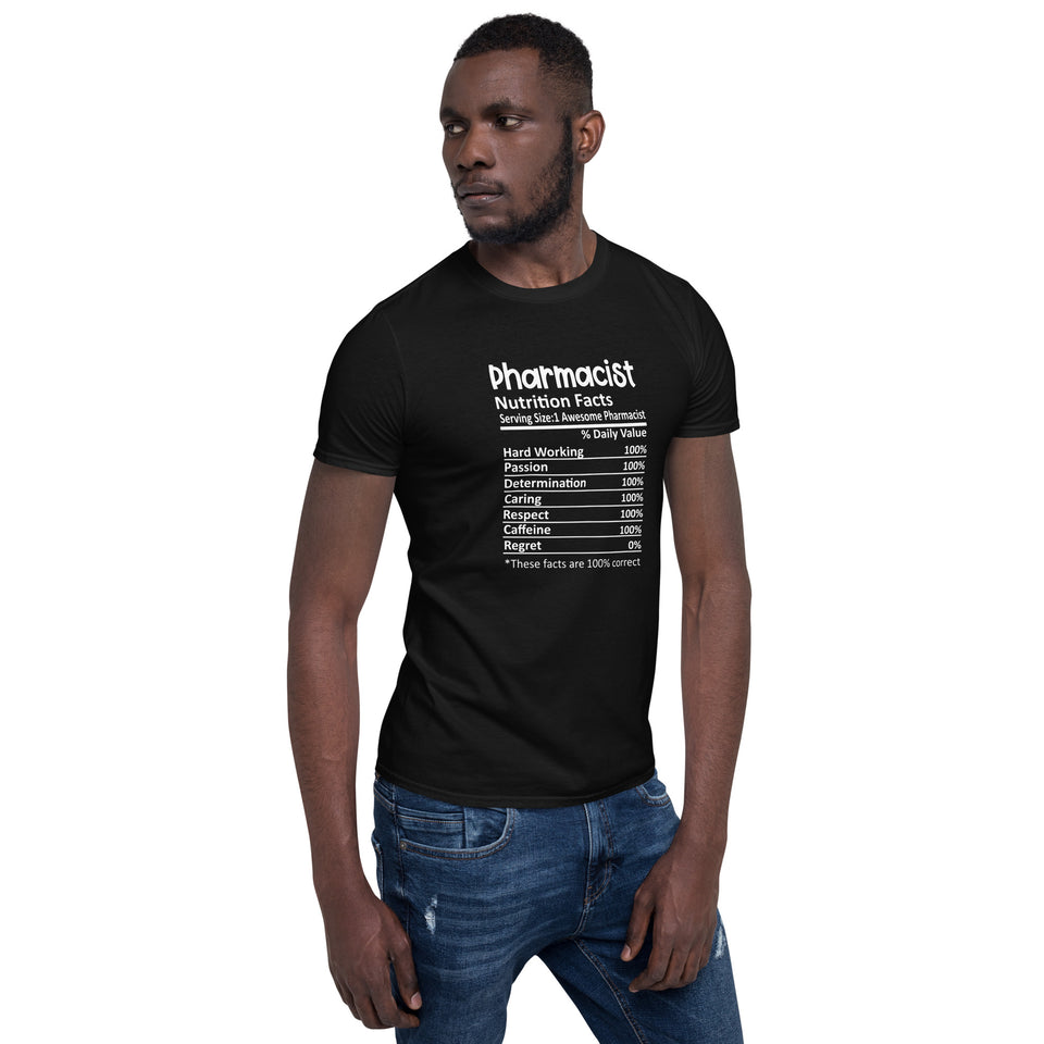 Pharmacist Shirt | Pharmacist Gift | Pharmacist Nutritional Facts Unisex T-Shirt