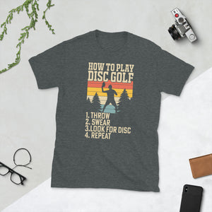 How To Play Disc Golf Tshirt | Disc Sport Shirt | Disc Golf Gifts | Disc Golf Unisex T-Shirt How To Play Disc Golf Tshirt | Disc Sport Shirt | Disc Golf Gifts | Disc Golf Unisex T-Shirt