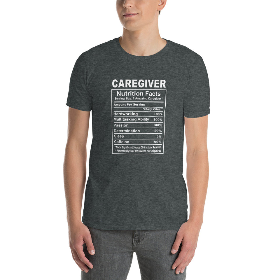 Caregiver Shirt | Caregiver Gift | Caregiver Nutritional Facts Unisex T-Shirt