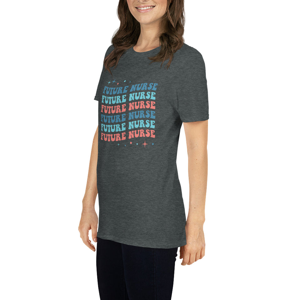Future Nurse Shirt | Future Nurse Gift | Future Nurse Shirts For Work | Future Nurse Unisex T-shirt