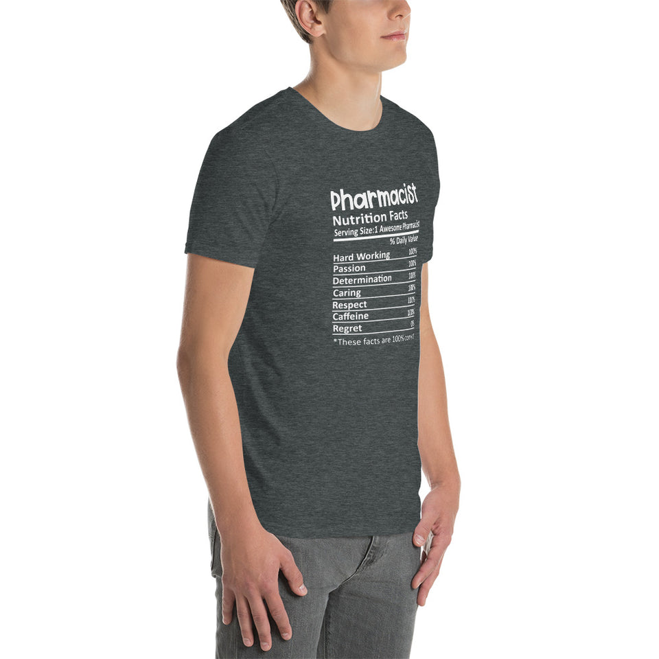 Pharmacist Shirt | Pharmacist Gift | Pharmacist Nutritional Facts Unisex T-Shirt