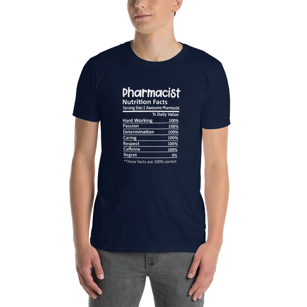 Pharmacist Shirt | Pharmacist Gift | Pharmacist Nutritional Facts Unisex T-Shirt
