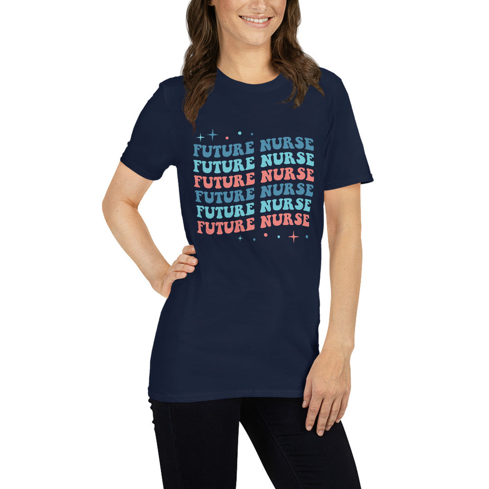 Future Nurse Shirt | Future Nurse Gift | Future Nurse Shirts For Work | Future Nurse Unisex T-shirt