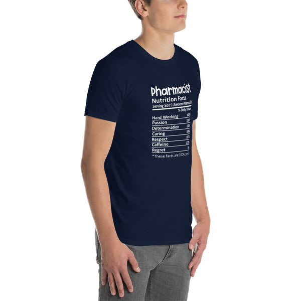 Pharmacist Shirt | Pharmacist Gift | Pharmacist Nutritional Facts Unisex T-Shirt