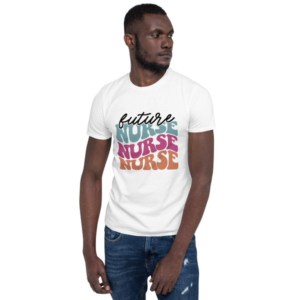 Retro Future Nurse Shirt | Future Nurse Gift | Future Nurse Shirts For Work | Future Nurse Unisex T-shirt