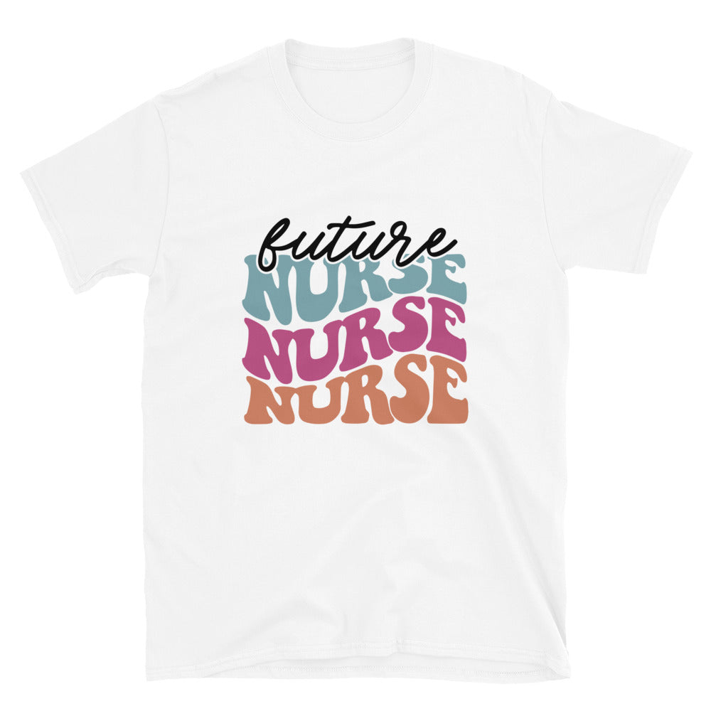 Retro Future Nurse Shirt | Future Nurse Gift | Future Nurse Shirts For Work | Future Nurse Unisex T-shirt