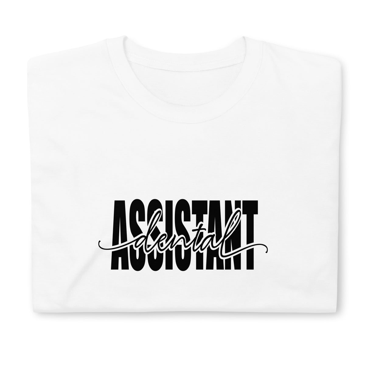 Dental Assistant Shirt | Dental Assistant Gifts | Dental Assistant Unisex White T-Shirt