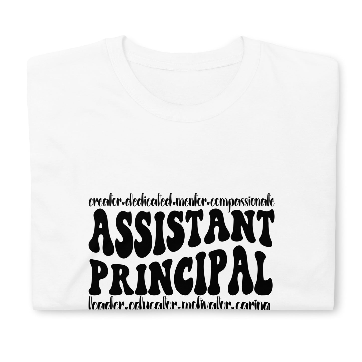 Assistant Principal Shirt | Principal Appreciation Gift | Assistant Principal Gift | Assistant Principal Unisex C T-Shirt