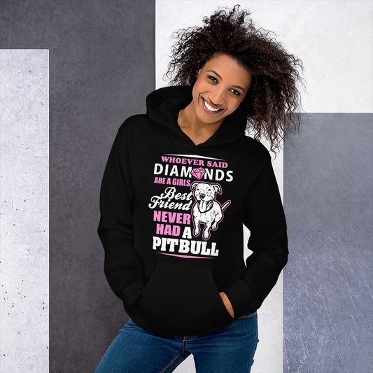 Whoever Said Diamonds Are A Girl's Best Friend Never Had A Pitbull Pink Unisex Hoodie