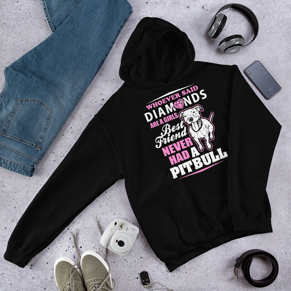 Whoever Said Diamonds Are A Girl's Best Friend Never Had A Pitbull Pink Unisex Hoodie