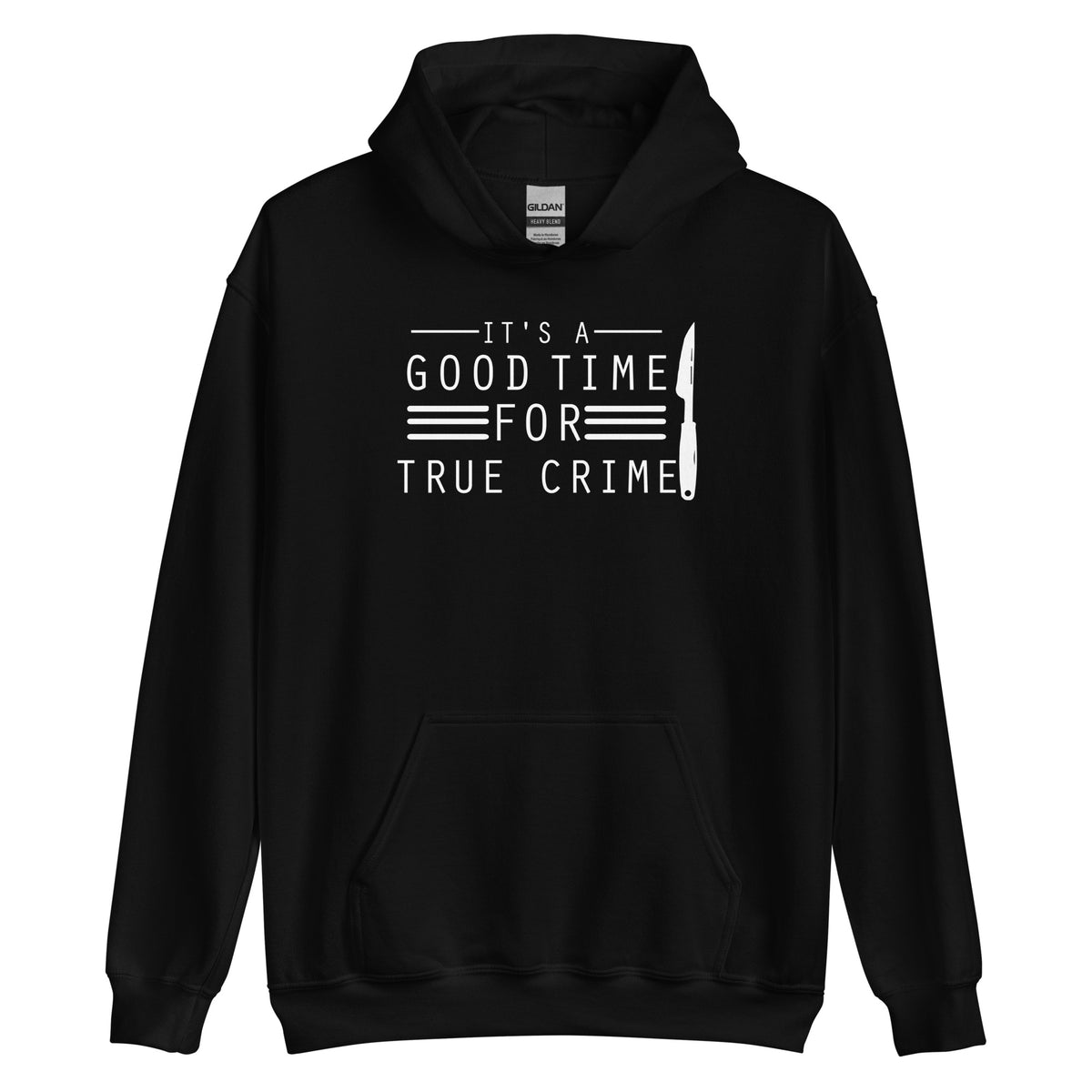 True Crime Hoodie | True Crime Gifts | It's A Good Time For True Crime Unisex Hoodie
