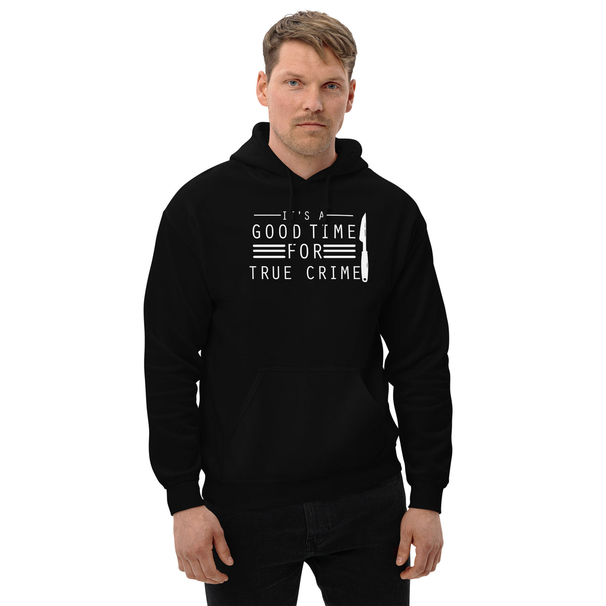 True Crime Hoodie | True Crime Gifts | It's A Good Time For True Crime Unisex Hoodie